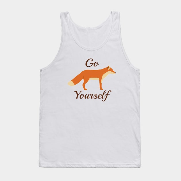 Go Fox Yourself Tank Top by VectorPlanet